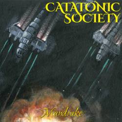 Catatonic Society : Mandrake